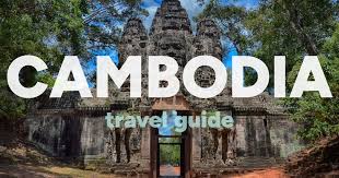 Exploring Cambodia: A Complete Guide to Visa Requirements for UAE and UK Citizens